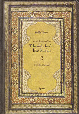 Nüzul Sırasına Göre Tebyinü’l Kur’an - İşte Kur’an 2