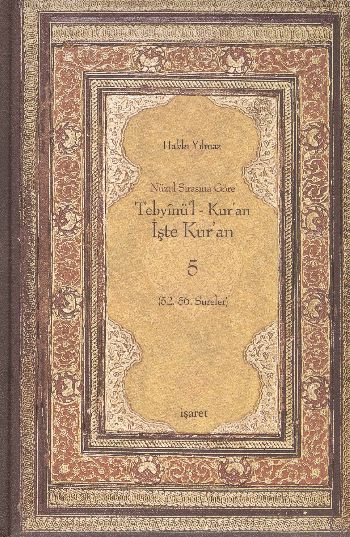 Nüzul Sırasına Göre Tebyinül Kuran İşte Kuran-5 %17 indirimli Hakkı Yı