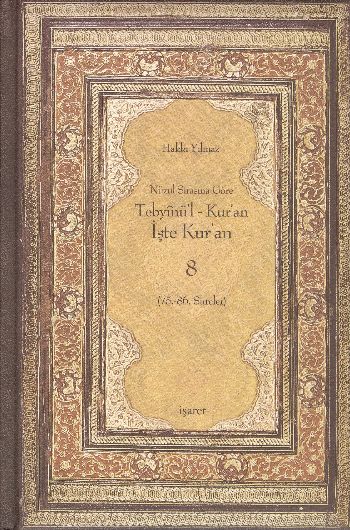 Nüzul Sırasına Göre Tebyinül Kuran İşte Kuran-8 %17 indirimli Hakkı Yı