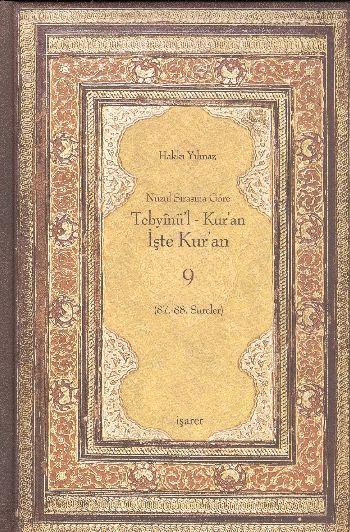 Nüzul Sırasına Göre Tebyinü’l Kur’an - İşte Kur’an 9