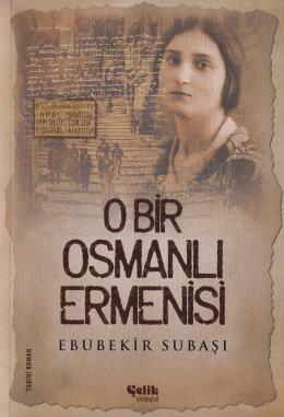 O Bir Osmanlı Ermenisi