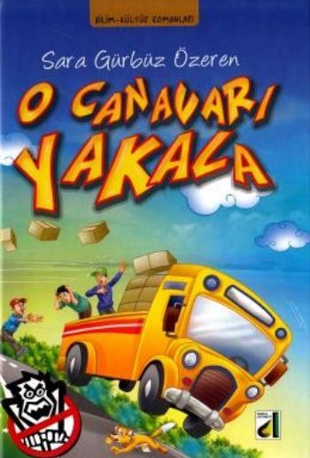 O Canavarı Yakala (Ciltli) Sara Gürbüz Özeren O Canavarı Yakala (Ciltli) Sara Gürbüz Özeren