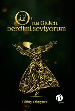 O’na Giden Derdimi Seviyorum