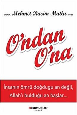 O’ndan O’na Mehmet Rasim Mutlu