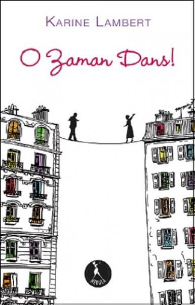 O Zaman Dans Karine Lambert