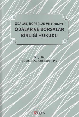 Odalar,Borsalar ve Türkiye Odalar ve Borsalar Birliği Hukuku Gökhan Kü