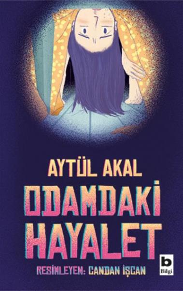 Odamdaki Hayalet Aytül Akal