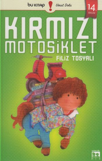Ödüllü Romanlar Dizisi: Kırmızı Motosiklet-1 Filiz Tosyalı