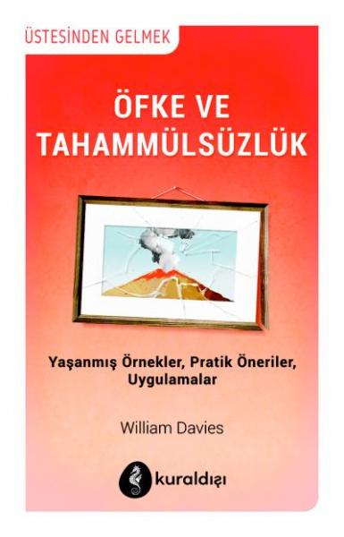 Üstesinden Gelmek -Öfke ve Tahammülsüzlük William Davies