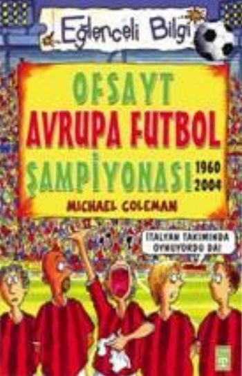 Eğlenceli Bilgi-31: Ofsayt Avrupa Futbol Şampiyonası Michael Coleman