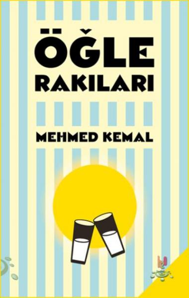 Öğle Rakıları Mehmed Kemal