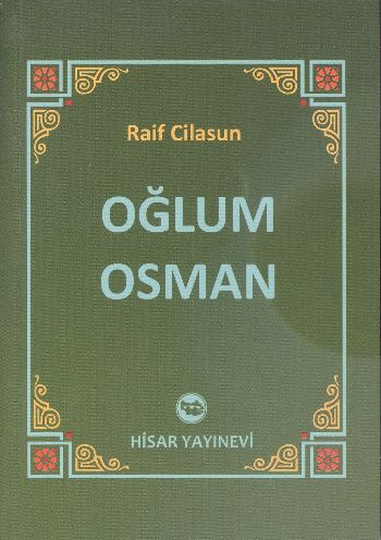 Oğlum Osman Raif Cilasun