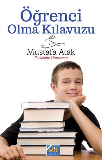 Öğrenci Olma Klavuzu Mustafa Atak
