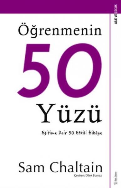 Öğrenmenin 50 Yüzü-Eğitime Dair 50 Etkili Hikaye Sam Chaltain