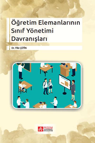 Öğretim Elemanlarının Sınıf Yönetimi Davranışları Filiz Çetin