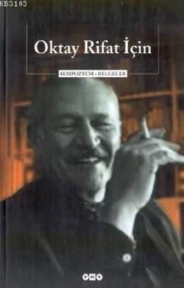 Oktay Rifat İçin