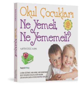 Okul Çocukları Ne Yemeli Ne Yememeli? %17 indirimli Nurten Ceceli Alka