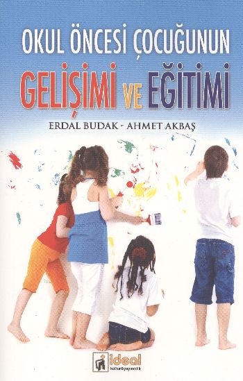 Okul Öncesi Çocuğunun Gelişimi ve Eğitimi