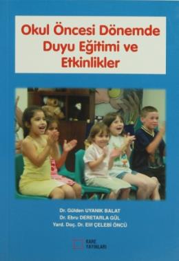 Okul Öncesi Dönemde Duyu Eğitimi ve Etkinlikler