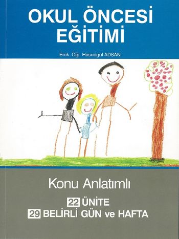 Okul Öncesi Eğitimi Konu Anlatımlı 22 Ünite 29 Belirli Gün ve Hafta