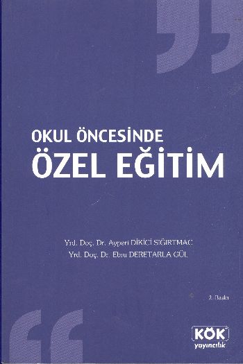 Okul Öncesinde Özel Eğitim %17 indirimli A.D. Sığırtmaç-E.D.Gül