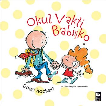 Okul Vakti Babişko Dave Hackett