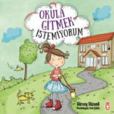 Okula Gitmek İstemiyorum Gürsoy Düzenli