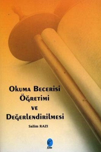 Okuma Becerisi Öğretimi ve Değerlendirilmesi %17 indirimli Salim Razı