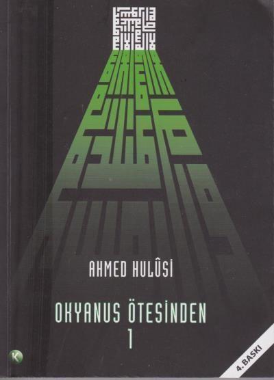 Okyanus Ötesinden 1 Ahmed Hulusi