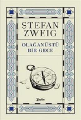 Olağanüstü Bir Gece Stefan Zweig