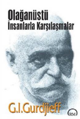 Olağanüstü İnsanlarla Karşılaşmalar