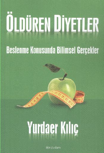 Öldüren Diyetler %17 indirimli Yurdaer Kılıç