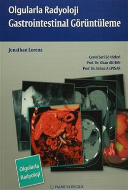 Olgularla Radyoloji Gastrointestinal Görüntüleme Jonathan Lorenz