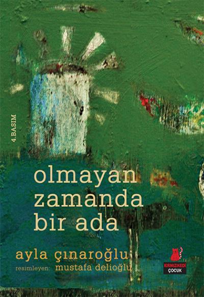 Olmayan Zamanda Bir Ada %17 indirimli Ayla Çınaroğlu Olmayan Zamanda Bir Ada %17 indirimli Ayla Çınaroğlu