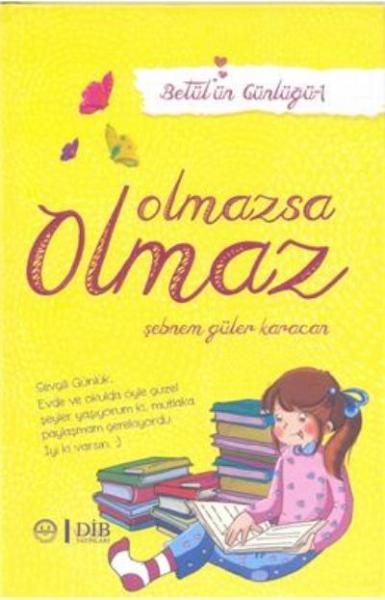 Olmazsa Olmaz Betül´ün Günlüğü 1