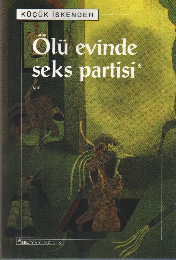 Ölü Evinde Seks Partisi %17 indirimli Küçük İskender Ölü Evinde Seks Partisi %17 indirimli Küçük İskender