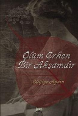 Ölüm Erken Bir Akşamdır