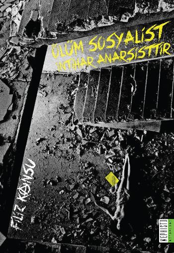 Ölüm Sosyalist İntihar Anarşisttir