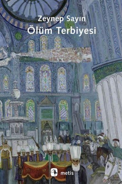 Ölüm Terbiyesi ZEYNEP SAYIN