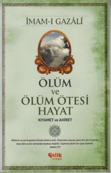 Ölüm ve Ölüm Ötesi Hayat-Kıyamet ve Ahiret