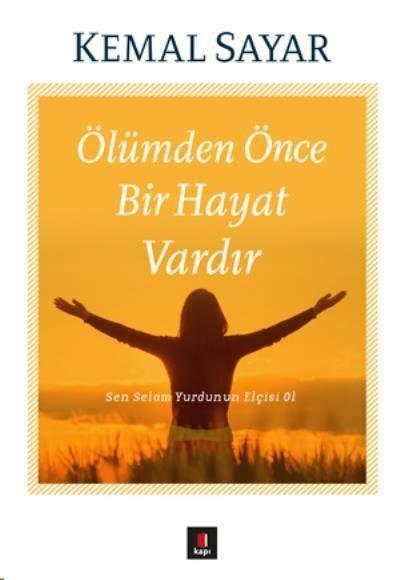 Ölümden Önce Bir Hayat Vardır Kemal Sayar