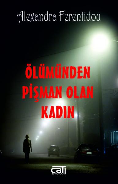 Ölümden Pişman Olan Kadın