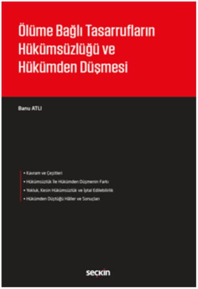 Ölüme Bağlı Tasarrufların Hükümsüzlüğü ve Hükümden Düşmesi