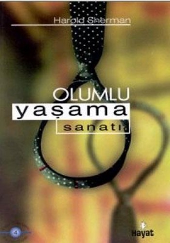 Olumlu Yaşama Sanatı