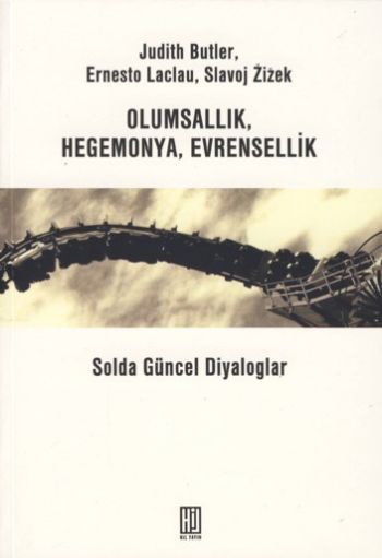 Olumsallık, Hegemonya, Evrensellik "Solda Güncel Diyaloglar"