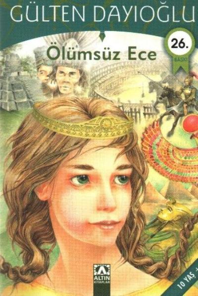 Ölümsüz Ece %17 indirimli Gülten Dayıoğlu Ölümsüz Ece %17 indirimli Gülten Dayıoğlu