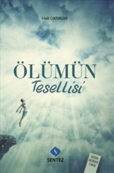 Ölümün Tesellisi Halil Çıkrıklar