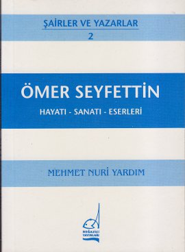 Ömer Seyfettin Hayatı - Sanatı - Eserleri %17 indirimli