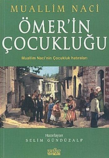 Ömerin Çocukluğu %17 indirimli Muallim Naci Ömerin Çocukluğu %17 indirimli Muallim Naci