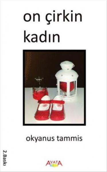 On Çirkin Kadın Okyanus Tammis